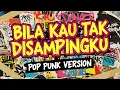 Lagu Sheila On 7 - Bila Kau Tak Disampingku (Pop Punk Cover)