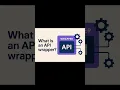 What Is an API Wrapper