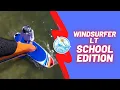 Windsurfer LT School Edition - the perfect beginner windsurfing board