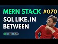 SQL Like In Between - MERN Stack Full Course Playlist