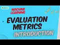 Evaluation Metrics in Machine Learning