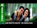 Rishte Naate (Full Video song) | De Dana Dan | Akshay Kumar \u0026 Katrina Kaif