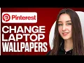 How To Change Your Laptop Wallpaper from Pinterest Pictures