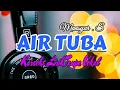 Download Lagu AIR TUBA Karaoke ( mansyur.s ) Lirik tanpa vokal