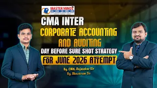 cma inter corporate accounting u0026 auditing day before sure shot strategy for june 26 attempt