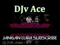 Download Lagu DJv ACE BINTANG KEHIDUPAN x PLAYBOY FENGTAU