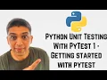 Python Unit Testing With PyTest 1 - Getting started with pytest