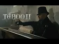 Download Lagu Taboo Seizoen 2 - Tom Hardy's \