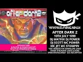 Download Lagu After Dark 2 10th July 1999 Dj Matrix Dj Power Dj Scott Mc Jet Mc Stompin Mc Power makina hardcore