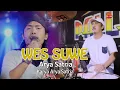 Arya Satria - Wes Suwe | Dangdut (Official Music Video)
