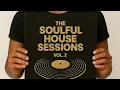 Download Lagu THE SOULFUL HOUSE SESSIONS VOL 2