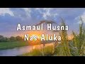 Download Lagu Lirik Asmaul Husna Nas Aluka Yaa Man Huwallahulladzi
