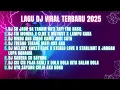 Download Lagu DJ VIRAL TERBARU 2025 #dj #djremix #djviral