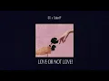 Download Lagu LOVE OR NOT LOVE - OTI X SALIENT P ( V.N.R )