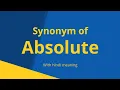 Absolute synonym synonyms of absolute with hindi meaning