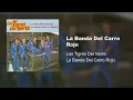 Los Tigres Del Norte - La Banda Del Carro Rojo (Audio)