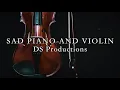 Lagu Sad Emotional Piano and Violin Solo - Background Music For Videos