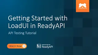 Getting Started with LoadUI in ReadyAPI API Testing Tutorial