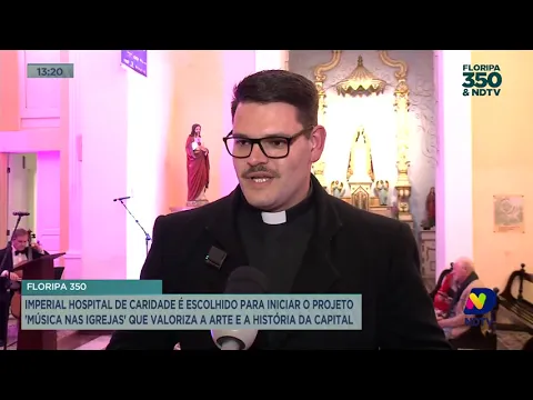 Floripa 350 e NDTV: Circuito "Música nas igrejas" valoriza a arte e a história de Florianópolis