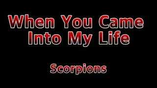 Download When You Came Into My Life - Scorpions(Lyrics) MP3