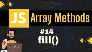 fill Array Method Chap - 14 Array Methods and Properties JavaScript Tutorial