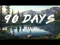 P!nk, Wrabel - 90 Days [ Clean - Lyrics ]