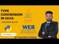 Type casting in java Campus Placement Course Lecture 12