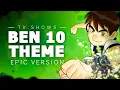 Download Lagu Ben 10 Theme | EPIC VERSION
