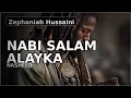 Lagu Nabi Salam Alayka – Zephaniah Hussaini | Islamic Reggae Nasheed 2025