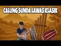 Download Lagu CALUNG SUNDA LAWAS RAOSEUN PISAN‼️MATAK WAAS INGET WAKTU BAHEULA 