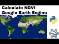 GEE Tutorial How to Calculate NDVI using Earth Engine Python API and Google Colab