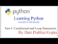 Python Programming - Part 4 Conditional and Loop Statements