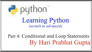 Python Programming - Part 4 Conditional and Loop Statements