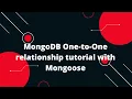 MongoDB One-to-One relationship tutorial with Mongoose NodeJs Tutorial