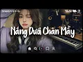 Download Lagu PlayList Tình Yêu Anh Như Nắng Đợi Tìm Về Nhau Dưới Chân Mây ⛅ Nhạc Lofi Chill Buồn Triệu View 2025