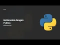 Berkenalan dengan Python Belajar Python