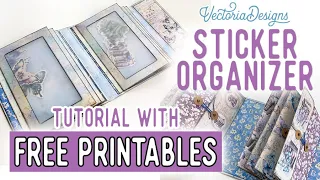 Sticker Organizer Tutorial All the Printables for Free