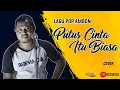 Download Lagu Lagu Pop Ambon - PUTUS CINTA ITU BIASA - Stanley Goeslaw \u0026 Doddie Latuharhary // Kusni Gadi COVER