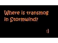 World of Warcraft Where is transmog in Stormwind