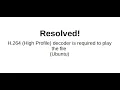 Resolved How to fix H 264 High Profile decoder in Ubuntu 2024