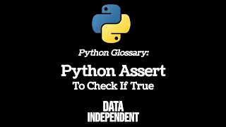 Python Glossary Assert - Check If True