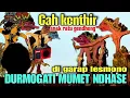 Lagu Lesmono kumat kenthir Durmogati Citraksi mumet ndhase @SemarSemir