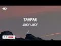 Tampar - Juicy Luicy (Lyrics)