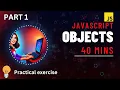 Javascript Objects from basic to proficient Javascript Objects Tutorial for beginners - PART 1