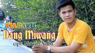 zia paku dang miwang cipt mawan salba lagu lampung hits