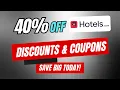 40 Off Hotels com Discount Code Hotels com Coupon Code Promo Codes