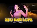 Download Lagu Dara Ayu - Aku Dah Lupa (Official Music Video) | Aku Dah Lupa Tak Ingat Lagi Nama Kau Pun Hilang