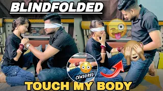 blindfold touch my body challenge with girlfriend ashufunclubs