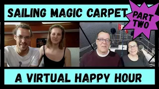 How to start a YouTube Channel, Sailing Magic Carpet has A Virtual Happy Hour with Wind over Water