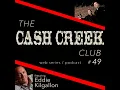 The Cash Creek Club special guest Eddie Kilgallon Country Music Talk Show